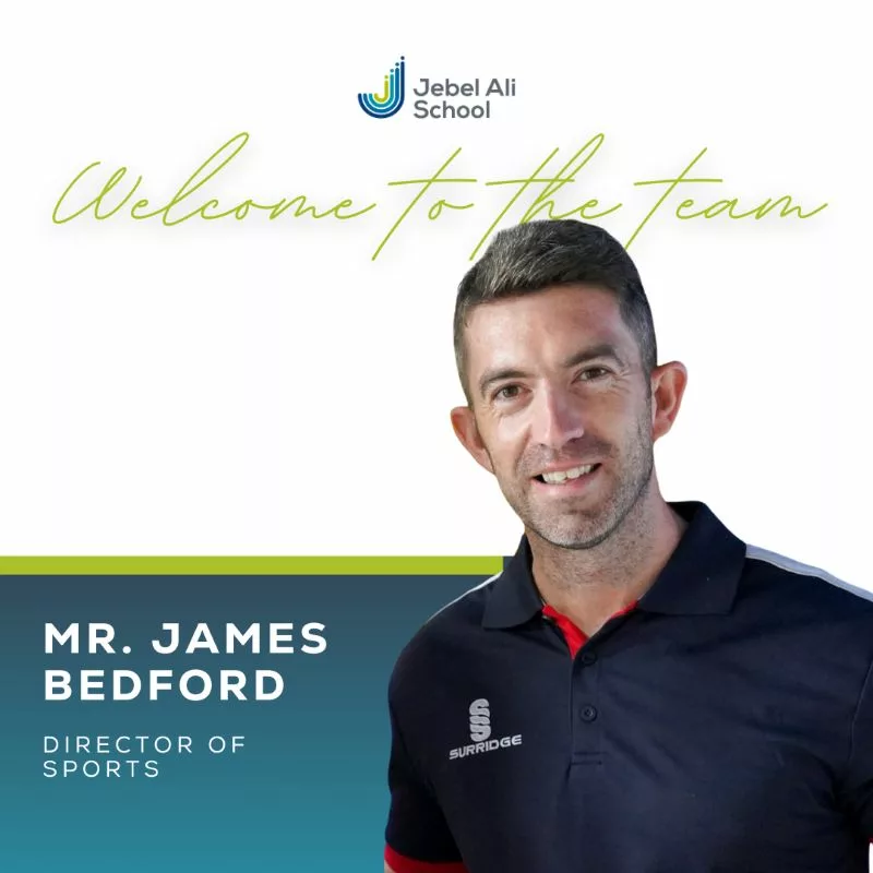 A NEW ADDITION TO THE JAS FAMILY MEET MR. JAMES BEDFORD Jebel Ali School